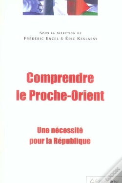 Capa do artigo Comprendre Le Proche-Orient ; Une Necessite Pour La Republique