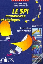 Capa do artigo Comprendre Le Spi ; Manoeuvres Et Réglages