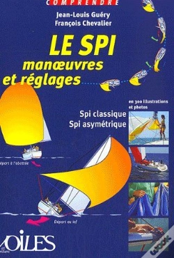 Capa do artigo Comprendre Le Spi ; Manoeuvres Et Réglages