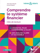 Comprendre Le Système Financier ; Clés De Lecture (4e Édition)