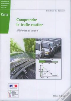 Capa do artigo Comprendre Le Trafic Routie Methodes Et Calculs Coll Reference N 96