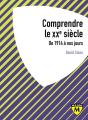 Comprendre Le Xxe Siècle ; De 1914 À Nos Jours - Preview