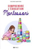 Comprendre L'Éducation Montessori