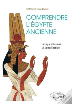 Capa do artigo Comprendre L'Égypte Ancienne. Lexique D'Histoire Et De Civilisation