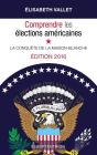Comprendre Les Elections Americaines : La Conquete De La Maison- - Preview