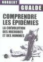 Comprendre Les Epidemies ; La Coevolution Des Microbes Et Des Hommes - Preview