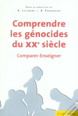 Capa do artigo Comprendre Les Génocides Du Xx Siècle ; Comparer, Enseigner