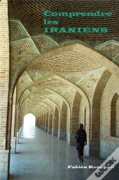 Comprendre Les Iraniens