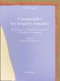 Comprendre Les Langues Romanes ; Du Français À L'Espagnol, Au Portugais, À L'Italien Et Au Roumain ; Méthode D'Intercompréhension - Preview