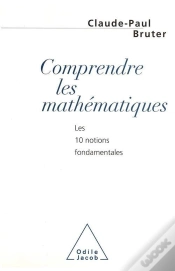 Capa do artigo Comprendre Les Mathematiques - Les 10 Notions Fondamentales