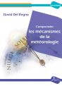 Comprendre Les Mecanismes De La Meteorologie - Preview