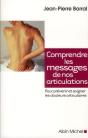 Comprendre Les Messages De Nos Articulations ; Pour Prévenir Et Soigner Les Douleurs Articulaires - Preview