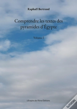 Capa do artigo Comprendre Les Textes Des Pyramides D'Égypte : Volume I
