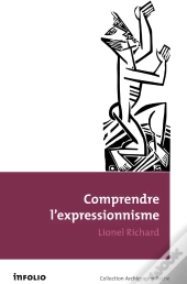 Comprendre L'Expressionnisme