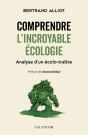 Comprendre L'Incroyable Écologie : Analyse D'Un Écolo-Traître - Preview
