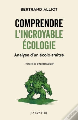 Capa do artigo Comprendre L'Incroyable Écologie : Analyse D'Un Écolo-Traître