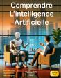 Comprendre L'Intelligence Artificielle - Edition 2024 - Illustrations, Couleur - Preview