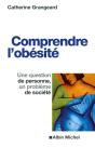 Comprendre L'Obésité ; Une Question De Personne, Un Problème De Société - Preview