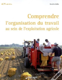 Capa do artigo Comprendre L'Organisation Du Travail Au Sein De L'Exploitation Agricole