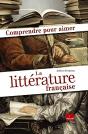 Comprendre Pour Aimer ; La Littérature - Preview