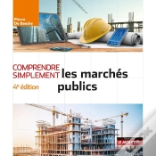 Capa do artigo Comprendre Simplement : Comprendre Simplement Les Marchés Publics (4e Édition)