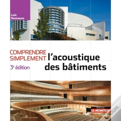 Capa do artigo Comprendre Simplement L'Acoustique Des Bâtiments (3e Édition)
