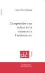Comprendre Son Enfant De La Naissance A L'Adolescence - Preview