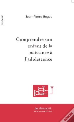 Capa do artigo Comprendre Son Enfant De La Naissance A L'Adolescence