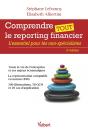 Comprendre Tout Le Reporting Financier ; L'Essentiel Pour Les Non-Spécialistes (2e Édition) - Preview
