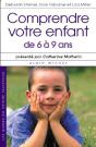 Comprendre Votre Enfant De 6 A 9 Ans - Preview
