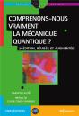 Comprenons-Nous Vraiment La Mécanique Quantique ? (2e Édition) - Preview