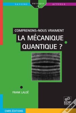 Capa do artigo Comprenons Nous Vraiment La Mecanique Quantique