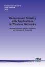 Compressed Sensing With Applications In Wireless Networks - Preview