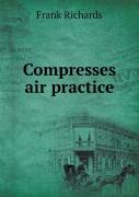 Compresses Air Practice