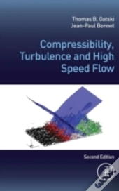 Compressibility, Turbulence And High Speed Flow