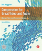 Compression For Great Video And Audio - Preview