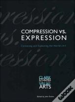 Compression Vs. Expression