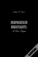 Compromising Christianity: A Dive Deeper