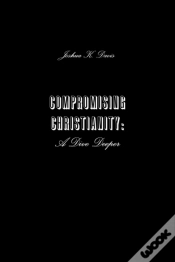 Capa do artigo Compromising Christianity: A Dive Deeper