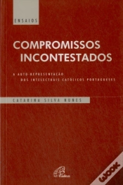 Capa do artigo Compromissos Incontestados