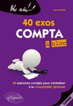 Capa do artigo Compta A Bloc 50 Exos.50 Exercices Corriges Pour S'Entrainer A La Comptabilite Generale