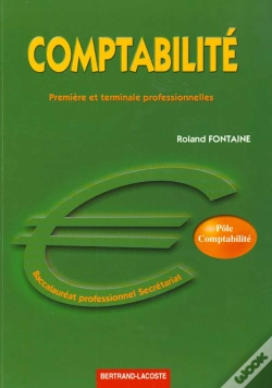 Capa do artigo Comptabilite ; 1e Et Terminale Professionnelles ; Baccalaureat Professionnel Secretariat