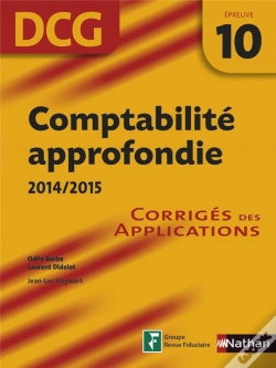 Capa do artigo Comptabilite Approfondie 2014/2015 Epreuve 10 Dcg Corriges Des Applications 2014