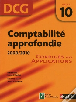 Capa do artigo Comptabilité Approfondie ; Dcg Épreuve 10 ; Corrigés Des Applications (Édition 2009)