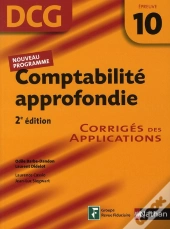 Comptabilité Approfondie ; Épreuve 10 Dcg ; Corrigés (Édition 2008)