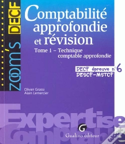 Capa do artigo Comptabilite Approfondie Et Revision. Tome 1. Technique Comptable Approfondie - Decf. Epreuve N  6.
