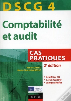 Capa do artigo Comptabilité Et Audit Dscg 4 ; Cas Pratiques (2e Édition)