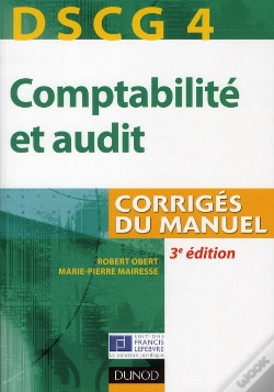 Capa do artigo Comptabilite Et Audit ; Dscg 4 ; Corrigés Du Manuel ; (3e Édition)