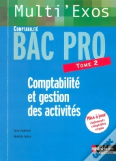 Comptabilite Et Gestion Des Activites ; Bac Pro T.2 ; Livre De L'Eleve (Edition 2006)