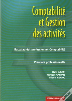 Capa do artigo Comptabilite Et Gestion Des Activites Bac Professionnel Comptabilite 1e Professionnelle ; Exercices